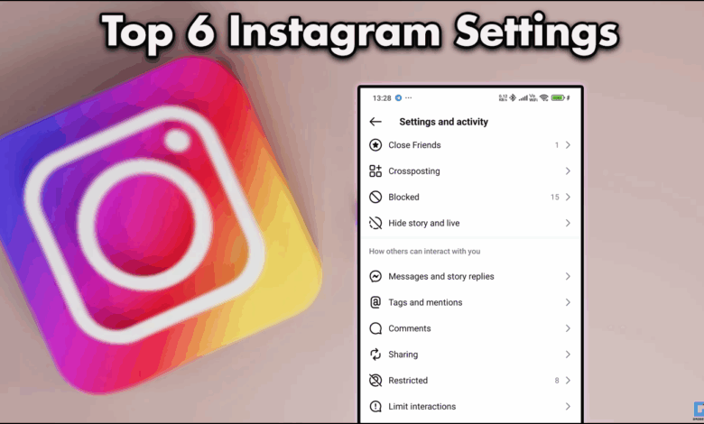 The top 6 Instagram settings you should use in 2025