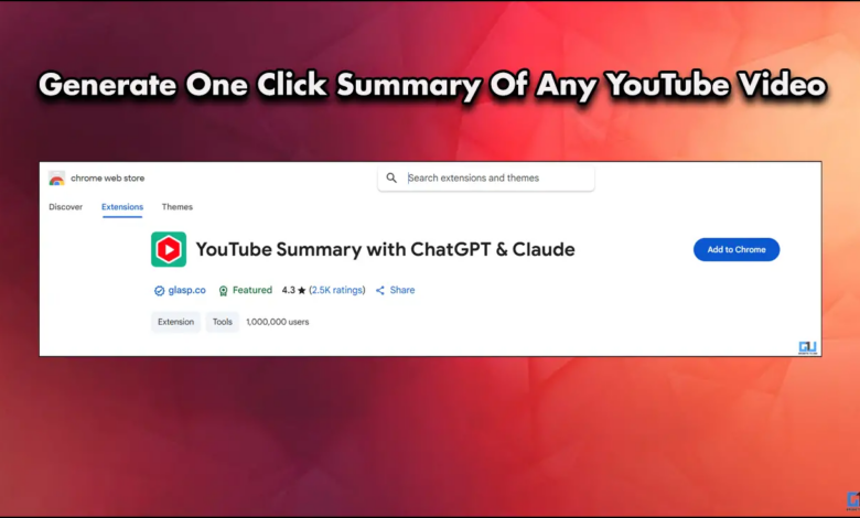 How to generate a click summary of any YouTube video How to generate a click summary of any YouTube video