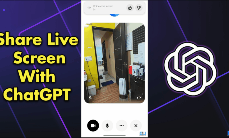 How to share a live screen with Chatgpt on Android or iPhone How to share a live screen with Chatgpt on Android or iPhone